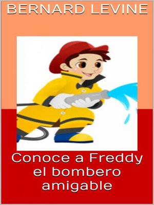 cover image of Conoce a Freddy el bombero amigable